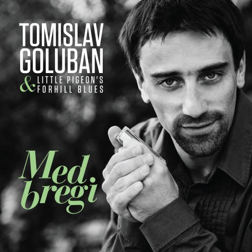 Goluban Tomislav, Little Pigeons Forhill Blues - Med bregi (2013)