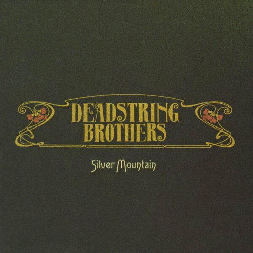 Deadstring Brothers - Silver Mountain (2007)