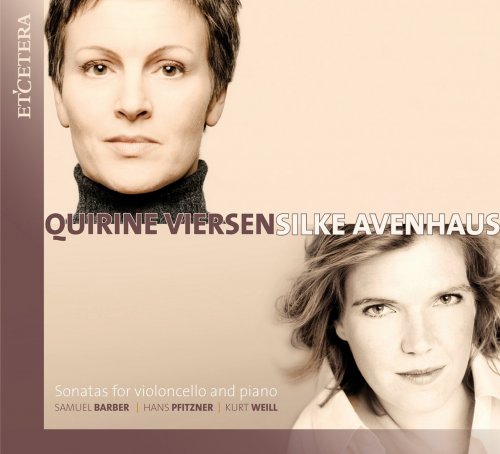 Quirine Viersen, Silke Avenhaus - Weill & Pfitzner & Barber: Sonatas for Violoncello and Piano (2012)