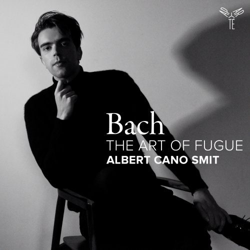 Albert Cano Smit - Bach: The Art of Fugue (2025) [Hi-Res]