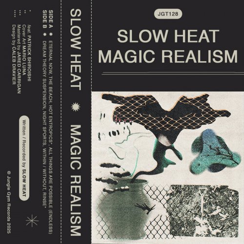 Slow Heat - Magic Realism (2025)