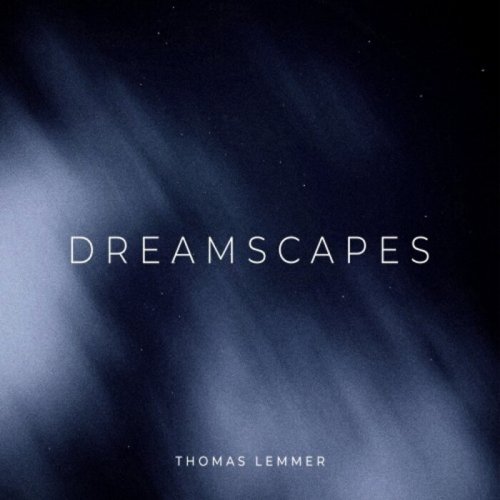 Thomas Lemmer - Dreamscapes (2025)