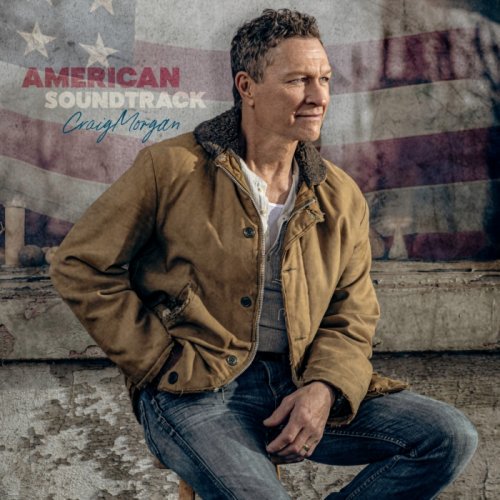 Craig Morgan - American Soundtrack (2025) Hi Res