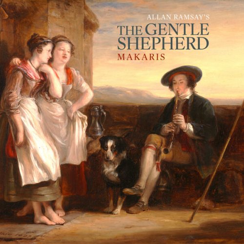 Makaris - The Gentle Shepherd (2025) [Hi-Res]