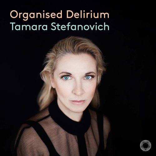 Tamara Stefanovich - Organised Delirium (2025) [Hi-Res]