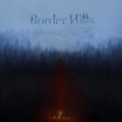 Border Hills - Border Hills (2025) [Hi-Res]