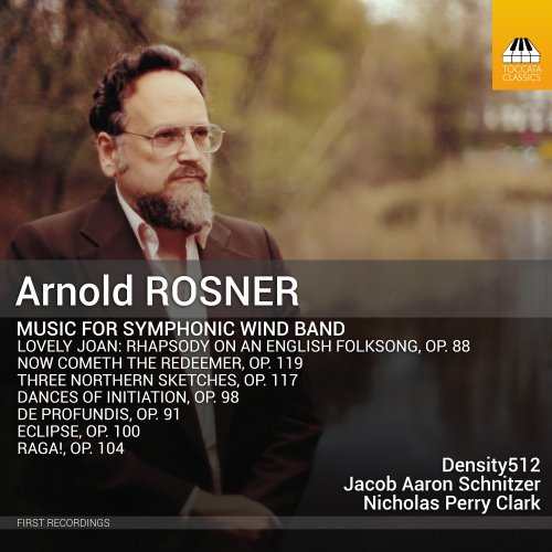 Density512, Jacob Aaron Schnitzer, Nicholas Perry Clark - Rosner: Music for Symphonic Wind Band (2025) [Hi-Res]