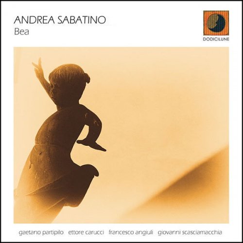 Andrea Sabatino & another 5tet - Bea (2015) FLAC