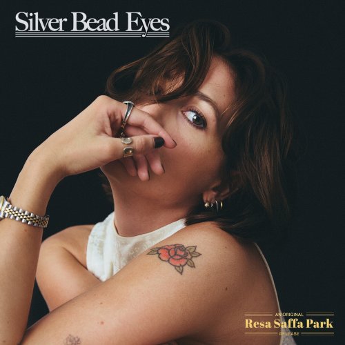 Resa Saffa Park - Silver Bead Eyes (2025) Hi Res