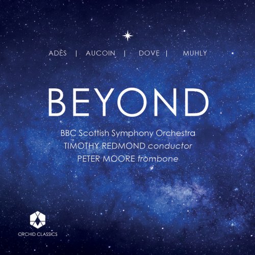 BBC Scottish Symphony Orchestra, Timothy Redmond, Peter Moore - Beyond (2025) [Hi-Res] [Dolby Atmos]