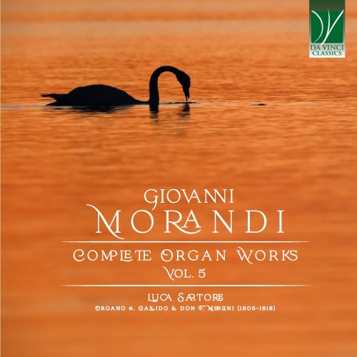 Luca Sartore - Giovanni Morandi: Complete Organ Works, vol. 5 (2025) [Hi-Res]