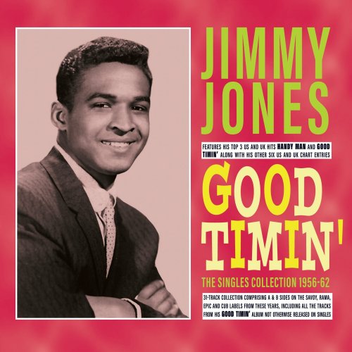 Jimmy Jones - Good Timin': The Singles Collection 1956-62 (2025)