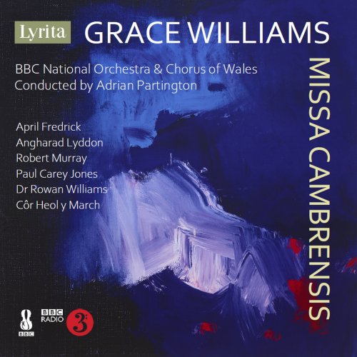 BBC National Orchestra Of Wales, BBC National Chorus of Wales & Adrian Partington - Grace Williams: Missa Cambrensis (2025) Hi-Res