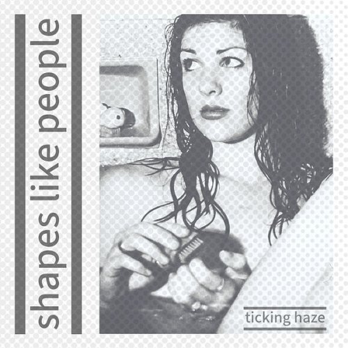 Shapes Like People - Ticking Haze (2025) Hi-Res