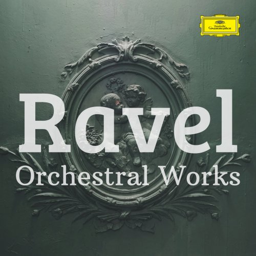 Maurice Ravel - Ravel: Orchestral Works (2025)