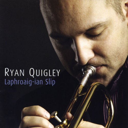 Ryan Quigley - Laphroaig-ian Slip (2008)