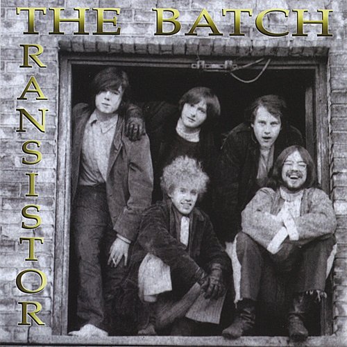 The Batch - Transistor - Lost Basement Recordings 1968-1971 (2008)