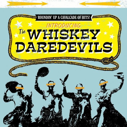 The Whiskey Daredevils - Introducing the Whiskey Daredevils (2009)