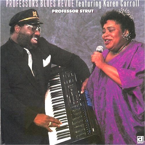 Professors Blues Review & Karen Carroll - Professor Strut (1989)