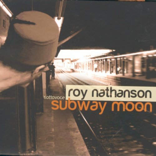 Roy Nathanson - Subway Moon (2009)