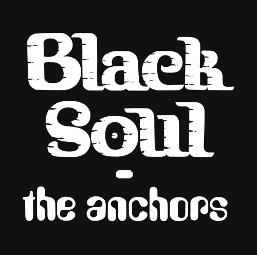 The Anchors - Black Soul (2025) [Hi-Res]