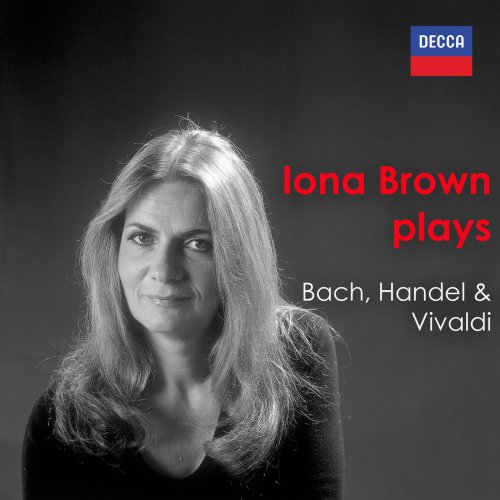 Iona Brown - "Brown Plays" - Bach, Handel & Vivaldi (2025)