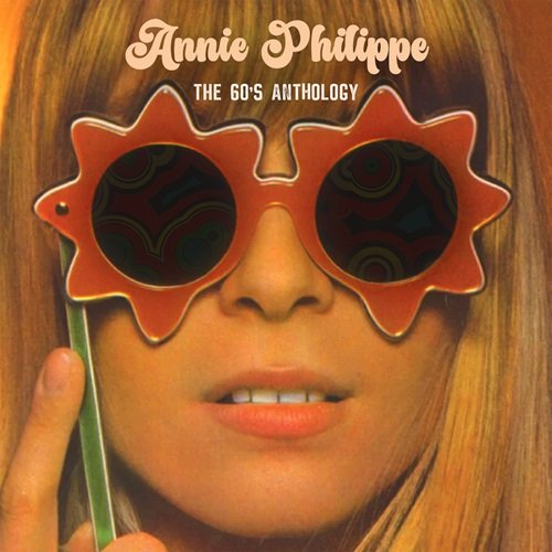 Annie Philippe – The 60's Anthology (2023 Remastered Version) (2023)