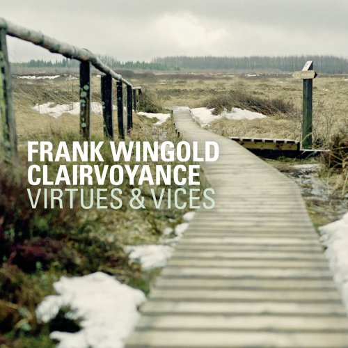 Frank Wingold Clairvoyance - Virtues & Vices (2011)