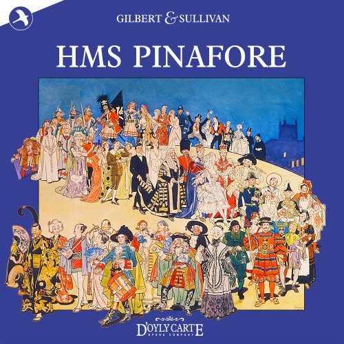 New D'Oyly Carte Opera & Sir Arthur Sullivan - HMS Pinafore (New D'Oyly Carte Opera Cast Recording) (2025)