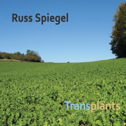 Russ Spiegel - Transplants (2024)