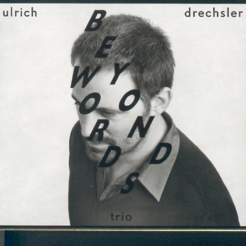 Ulrich Drechsler - Beyond Words (2012)