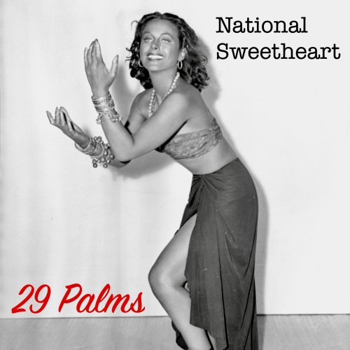 National Sweetheart - 29 Palms (2025) [Hi-Res]