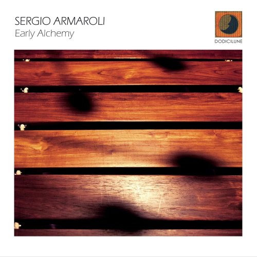 Sergio Armaroli - Early Alchemy (2012) FLAC