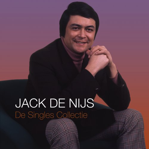 Jack de Nijs - De Singles Collectie (Remastered 2023) (2023) [Hi-Res]