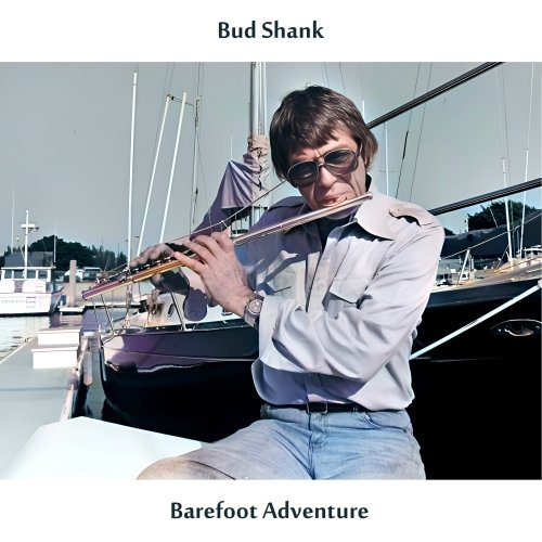 Bud Shank - Barefoot Adventure (Remastered Edition) (2025) [Hi-Res]