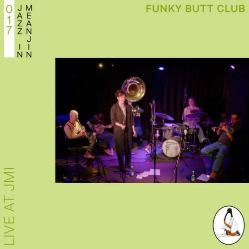 Funky Butt Club - Jazz in Meanjin 017 (Live at JMI) (2025) [Hi-Res]