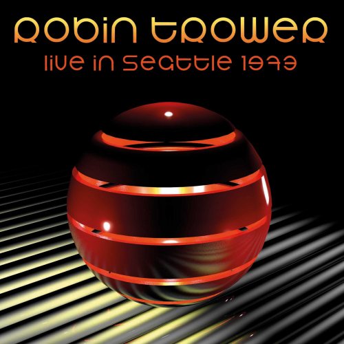 Robin Trower - Live in Seattle 1973 (2024)