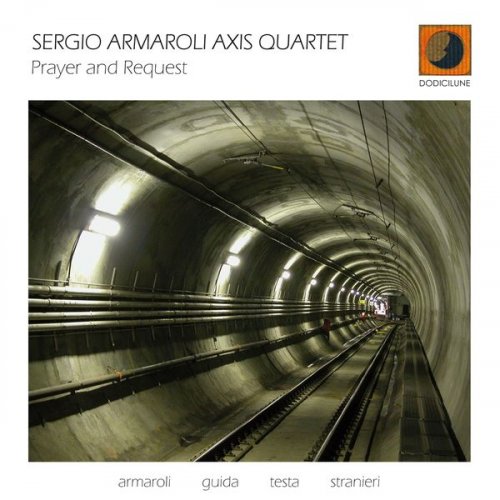 Sergio Armaroli Axis Quartet - Prayer And Request (2010) FLAC