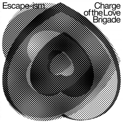 ESCAPE-ISM - Charge of the Love Brigade (2025) Hi-Res