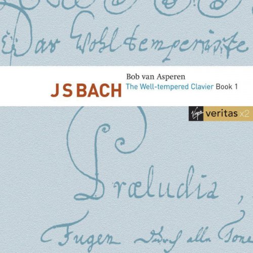 Bob van Asperen - J.S. Bach: The Well-Tempered Clavier, Book I (2006)