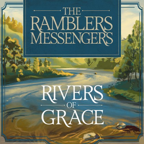 The Ramblers Messengers - Rivers of Grace (2025) Hi-Res