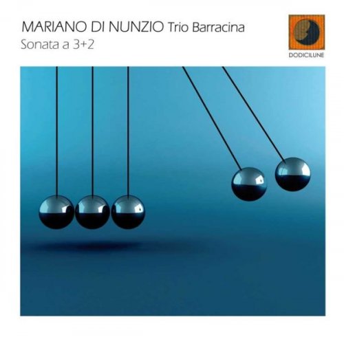 Mariano Di Nunzio & Trio Barracina - Sonata A 3+2 (2010) FLAC