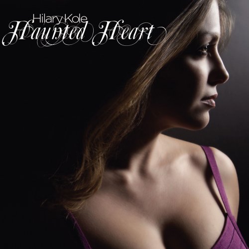 Hilary Kole - HAUNTED HEART (2009) Hi-Res