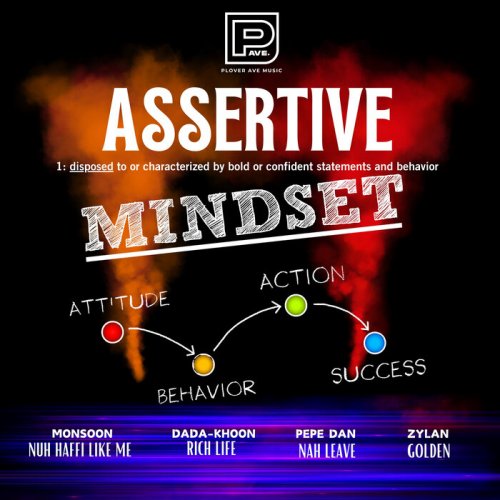 Dada-Khoon / Zylan / Pepe Dan / Monsoon - Assertive Mindset Riddim (2025)