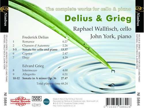 Raphael Wallfisch, John York - Delius & Grieg: The Complete Works for Cello and Piano (2012)