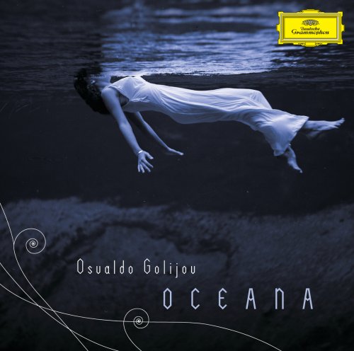 Dawn Upshaw, Luciana Souza, Kronos Quartet - Golijov: Oceana, Tenebrae, 3 Songs, Last Round (2007)