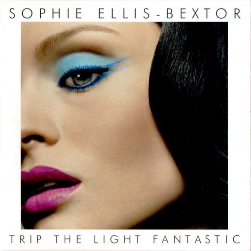 Sophie Ellis-Bextor - Trip The Light Fantastic (Remastered) (2022)