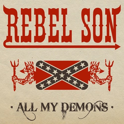 Rebel Son – All My Demons (2008)