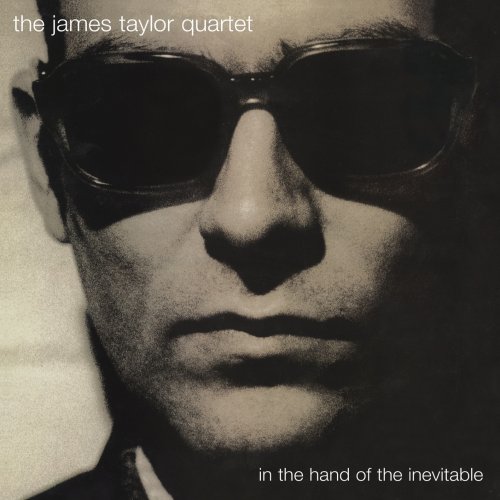 The James Taylor Quartet - In The Hand Of The Inevitable (30th Anniversary Edition) (2025) [Hi-Res]