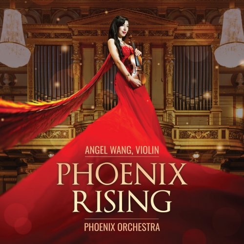 Angel Wang, Phoenix Orchestra, Claudio Vena - Phoenix Rising (2025) [Hi-Res]